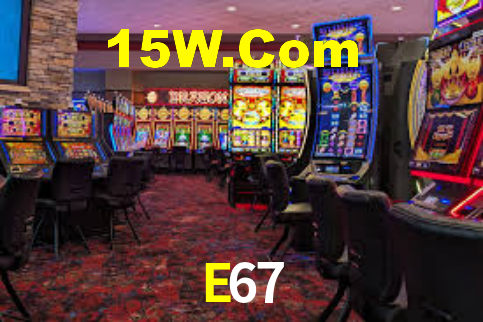 E67,E67.Com