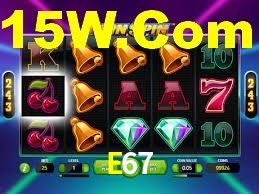 E67,E67.Com