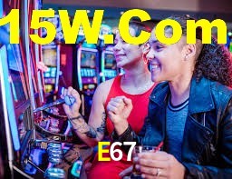 E67