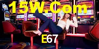 E67,E67.Com